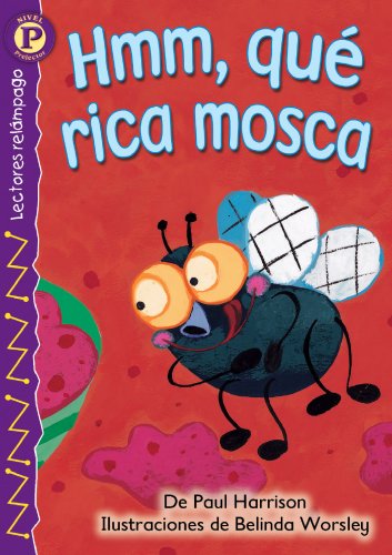 Stock image for Hmm, qu rica mosca (Yummy, Yummy Fly) , Level P (Lightning Readers (Spanish)) (Spanish Edition) for sale by Orion Tech