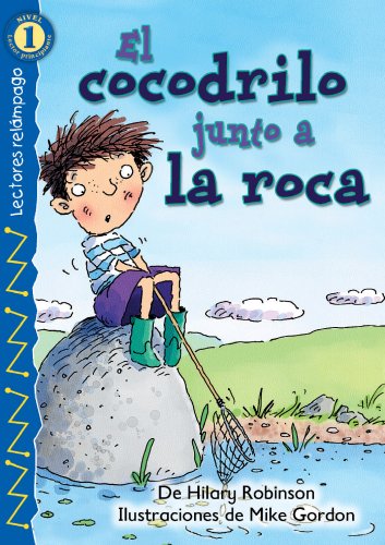 Stock image for El cocodrilo junto a la roca (The Croc by the Rock), Level 1 (Lightning Readers - Level 1) (Spanish Edition) for sale by Wonder Book
