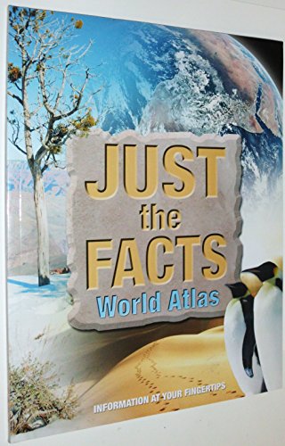 Beispielbild fr Just the Facts World Atlas zum Verkauf von Wonder Book