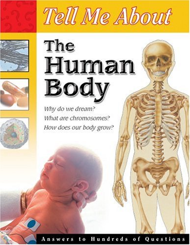 9780769642888: Tell Me About the Human Body