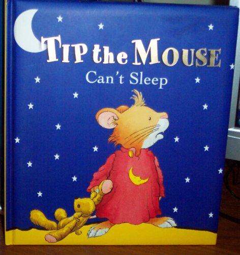 Beispielbild fr Tip the Mouse Can't Sleep zum Verkauf von ThriftBooks-Dallas