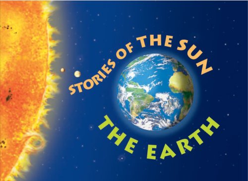 Beispielbild fr Stories of The Sun:The Earth zum Verkauf von Wonder Book