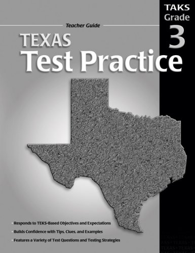 Texas Test Practice Teacher Guide, Consumable Grade 3 (9780769645636) by Carson-Dellosa Publishing