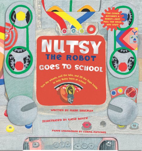 Imagen de archivo de Nutsy the Robot Goes to School a la venta por HPB Inc.