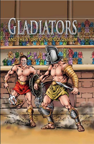 Beispielbild fr Gladiators and the Story of the Colosseum (Stories from History) zum Verkauf von Reuseabook