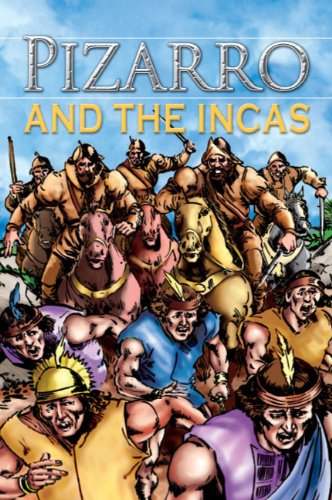 Pizarro and the Incas, Grades 3 - 8 (Stories from History) (9780769646428) by Saunders, Nicholas