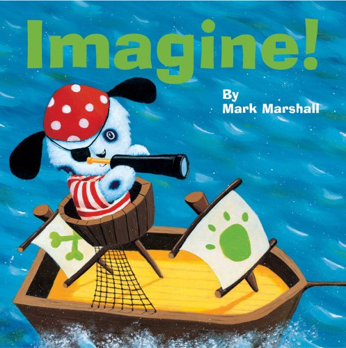 Imagen de archivo de Imagine! a la venta por Goodwill of Colorado