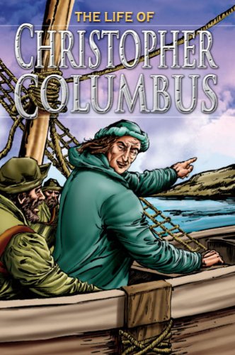 Life of Christopher Columbus, Grades 3 - 8 (Stories from History) (9780769646961) by Saunders, Nicholas