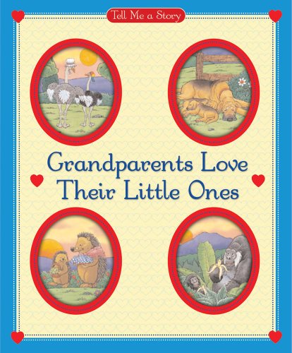 9780769648156: Grandparents Love Their Little Ones (Tell Me a Story)