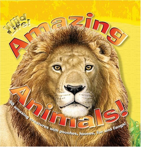 Beispielbild fr Amazing Animals (Wildlife!) zum Verkauf von Wonder Book