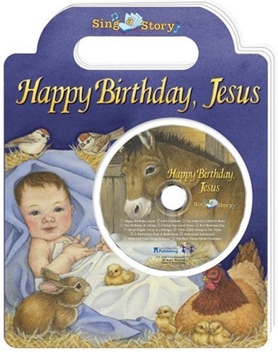 Imagen de archivo de Happy Birthday, Jesus Sing a Story Handled Board Book with CD a la venta por Wonder Book