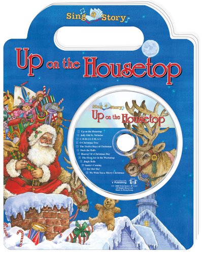 Stock image for Up on the Housetop (Sing a Story) for sale by ThriftBooks-Atlanta