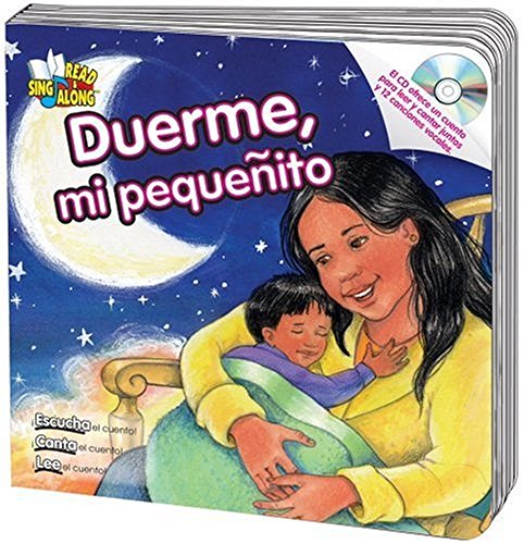 Beispielbild fr Duerme, mi pequeñito (Sleep, My Little One) Read & Sing Along Board Book With CD (Spanish Edition) zum Verkauf von Half Price Books Inc.