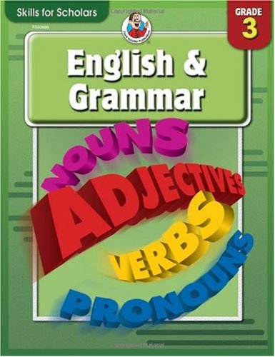 Imagen de archivo de Skills for Scholars English & Grammar, Grade 3 a la venta por Ergodebooks