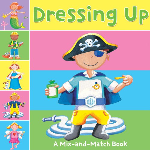 Stock image for Dressing Up A Mix-and-Match Book for sale by BooksRun