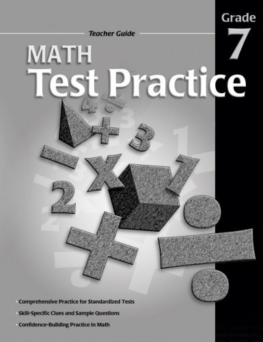 Math Test Practice Teacher Guide Consumable, Grade 7 (9780769660073) by Carson-Dellosa Publishing