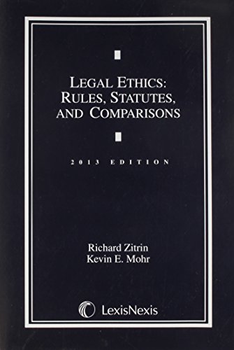 9780769845982: Legal Ethics: Rules, Statutes, and Comparisons