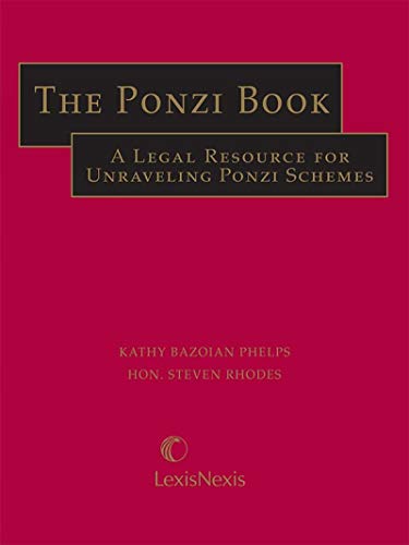 9780769846576: The Ponzi Book: A Legal Resource for Unraveling Ponzi Schemes