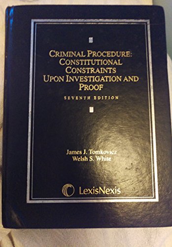 Imagen de archivo de Criminal Procedure: Constitutional Constraints Upon Investigation and Proof a la venta por BookHolders