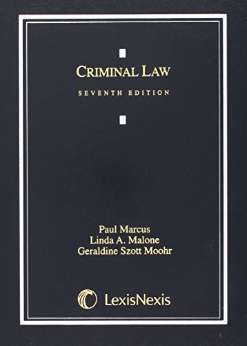 Criminal Law (9780769852874) by Linda A. Malone; Paul Marcus; Geraldine Szott Moohr