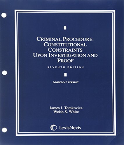 Beispielbild fr Criminal Procedure: Constitutional Constraints Upon Investigation and Proof (Loose-leaf version) zum Verkauf von SecondSale