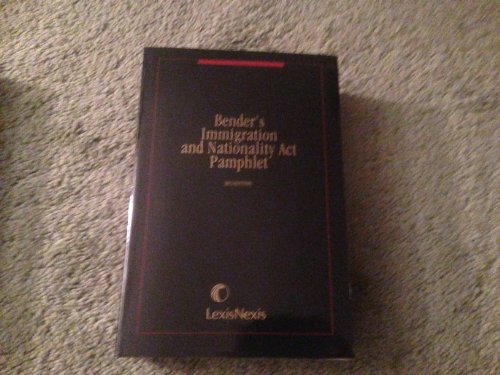 Bender's Immigration and Nationality Act Pamphlet (9780769853130) by Publisher's Editorial Staff