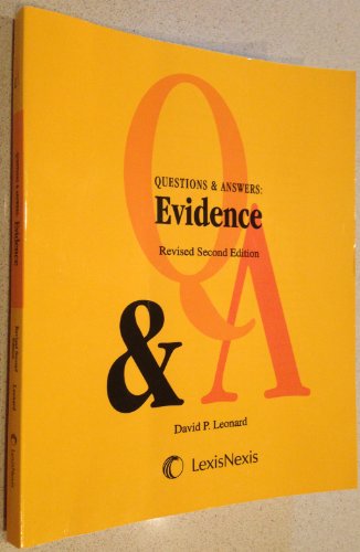 Questions & Answers: Evidence (9780769854854) by David P. Leonard