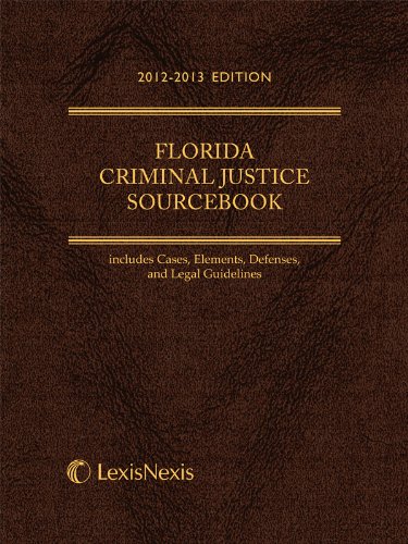 Florida Criminal Justice Sourcebook (2012-2013)