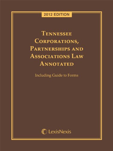 Tennessee Corporations, Partnerships and Associations Law Annotated (9780769857237) by Publisher's Editorial Staff
