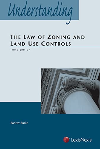Stock image for Understanding the Law of Zoning and Land Use Controls (2013) for sale by Textbooks_Source
