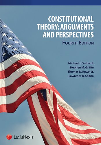 Beispielbild fr Constitutional Theory: Arguments and Perspectives zum Verkauf von BooksRun