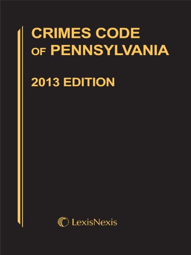 Crimes Code of Pennsylvania (9780769866406) by Publisher's Editorial Staff