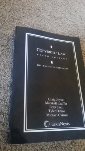 9780769882604: Copyright Law, 2013 Cumulative Supplement