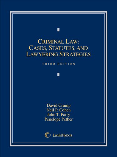 Beispielbild fr Criminal Law: Cases, Materials, and Lawyering Strategies zum Verkauf von ThriftBooks-Dallas
