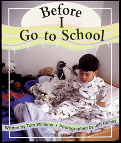 Before I Go to School: Set A Emergent Guided Readers (Storyteller First Snow) (9780769902029) by Williams, Tom