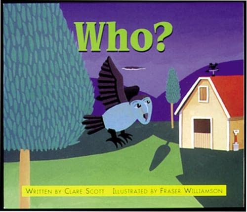 Who?: Set A Emergent/early Guided Readers (Storyteller Setting Sun) (9780769902227) by Scott, Clare