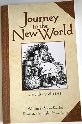 Beispielbild fr Journey to the New World.My Diary of 1848 zum Verkauf von Wonder Book