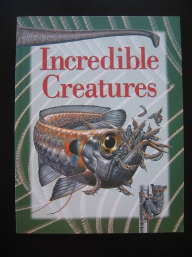 9780769904665: Incredible Creatures (Explorers)