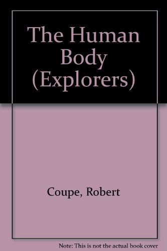 Beispielbild fr The human body (Explorers) zum Verkauf von Wonder Book