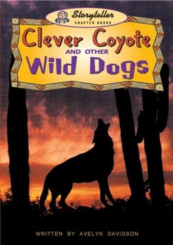 Clever Coyote and Other (Storyteller) (9780769909639) by Davidson, Avelyn