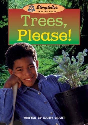 Trees Please! (Storyteller St (69665)) (9780769909646) by Grant, Kathy