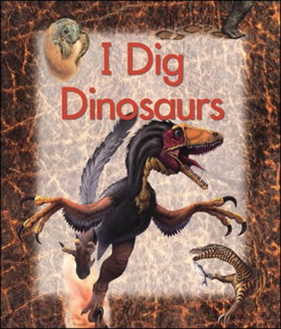 I Dig Dinosaurs (9780769912448) by Weldon Owen