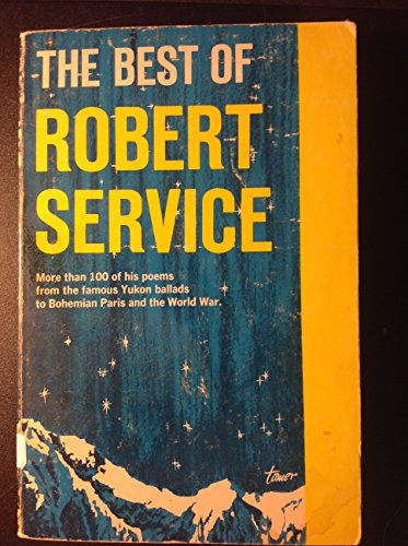 Imagen de archivo de The Best of Robert Service a la venta por Better World Books