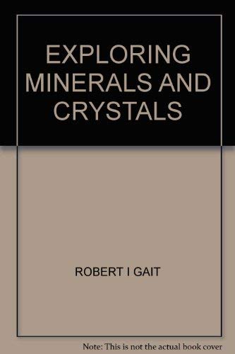 Stock image for Exploring Minerals & Crystals for sale by Manning's Books & Prints, ABAA