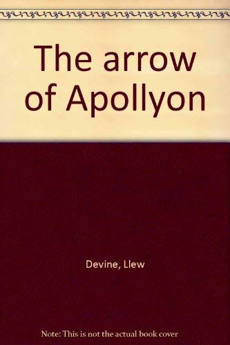 Stock image for The Arrow of Apollyon. for sale by Richard Peterson-Bookseller