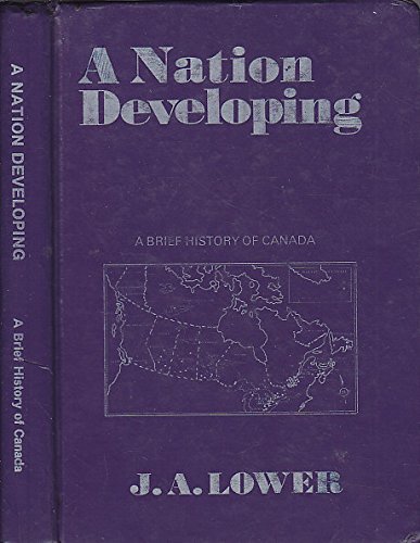 A Nation Developing: A Brief History of Canada