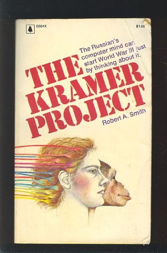 The Kramer Project (9780770100049) by Robert Arthur Smith