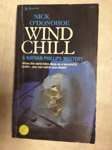 Wind Chill (A Nathan Phillips Mystery) (9780770103118) by O'Donohoe, Nick