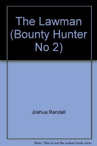 Stock image for The Lawman (The Bounty Hunter #2) for sale by The Book House, Inc.  - St. Louis