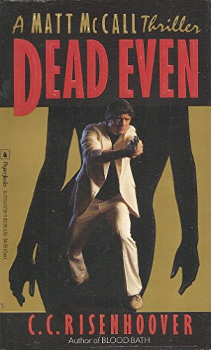 Imagen de archivo de Dead Even (A Matt McCall Mystery) a la venta por Montclair Book Center